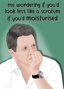 Wind up an ageing friend with this Hugh Grant, Oscar inspired birthday card!