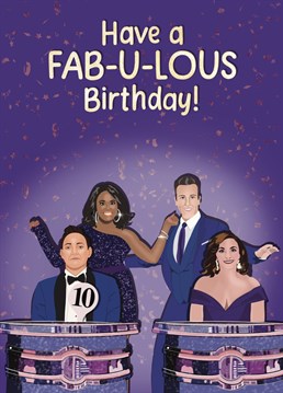 For a fabulous birthday there's only one fabulous card that will do! Send someone fabulous this Strictly inspired card for their special day!