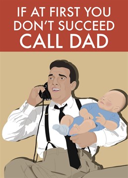 Thank your special Dad for always being there when you need him, with this Call Dad Father's Day Card!