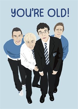 Send a smile to someone celebrating their birthday with this funny Inbetweeners inspired card!