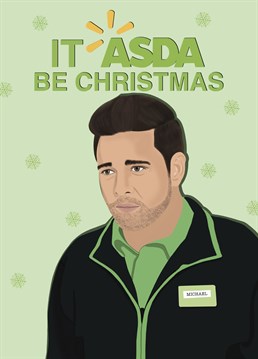 It's beginning to look a lot like Christmas when we unwrap Michael Buble. Send this funny Buble at Asda card to someone special and give them a giggle!