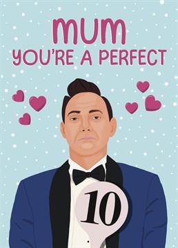 Tell mum she's perfect in every way, with this funny Strictly inspired card for Mother's Day.