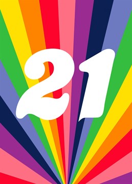Send a huge rainbow vibes Birthday card to the 21 year old! Big Celebrations you're 21!  Designed by Pengellyart