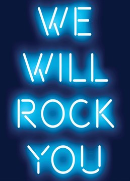 Freddie Fans grab this We Will Rock You Neon Blue Card, Ma maaaaa Its good! Designed by Pengellyart