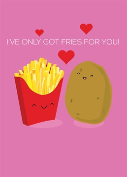 This Pango Productions Anniversary card is perfect for anyone who cannot get enough French fries in their life!