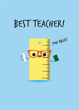 Send this cute design to thank a favourite teacher who rules the school! Designed by Pango Productions.