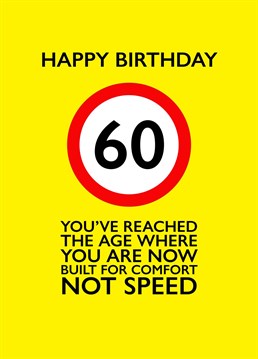 Send 60th Birthday wishes to someone who isn't as speedy as they once were!