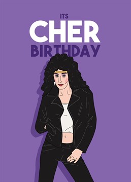 If only you could turn back time ey? Send this funny birthday card by Pedges Houseboat to make a Cher fan smile.