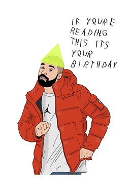 Is Drake ever not a meme? Make someone laugh with this hilarious Birthday card by Pedges Houseboat.