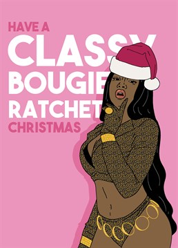 Are you savage, classy, bougie, ratchet? Then this Pedges Houseboat Christmas card inspired by Megan Thee Stallion is perfect for you to send!