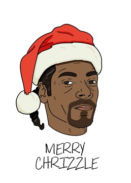 Wish a Merry Chrizzle to one of your homies this year from Snoop Doggy Dogg himself. Designed by Pedges Houseboat.