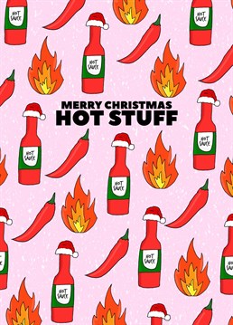 Send your hot stuff, this sizzle Christmas card. Designed by Pearl Ivy