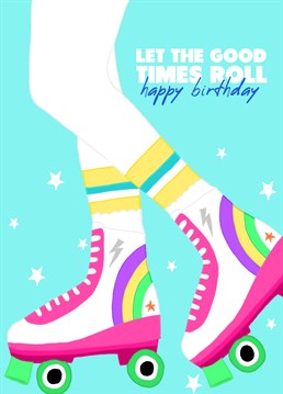 Roller disco chic? Take it back to the 80s and strap in for a wild, neon ride with this cute birthday card. Designed by Pearl Ivy.