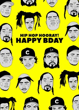 Send some of their favourite male hip hop icons to really get the party started on their birthday. Designed by Pearl Ivy.