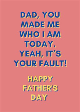 Why not give your dad this cheeky Father's Day card?! Blank inside for you to put your own message.   Designed by Proper job studio.