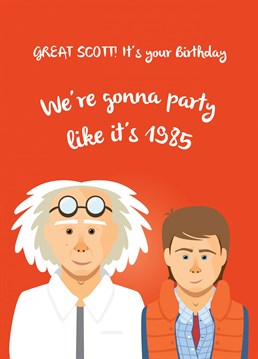 Send this Back to the Future inspired Birthday card with love from Marty and Doc