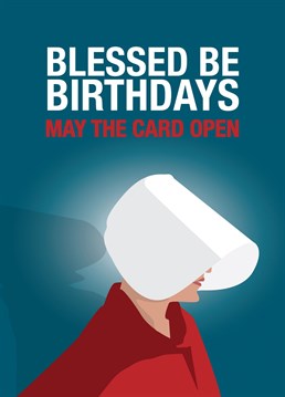 Send this Handmaid's Tale inspired Birthday card to a fan of the hit show.