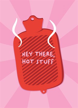 Show your Valentine you are ready to heat things up in the bedroom with this Hot Stuff card.