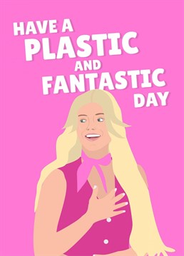 Get your loved one this funny birthday card inspired by the iconic Margot Robbie in the new Barbie film. Designed by PopDogShop.