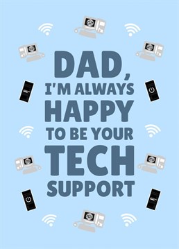 Get your Dad this reminder that you're always happy to help.