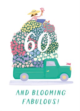 Send ALL the flowers to a special person turning 60 with this cute flower truck card