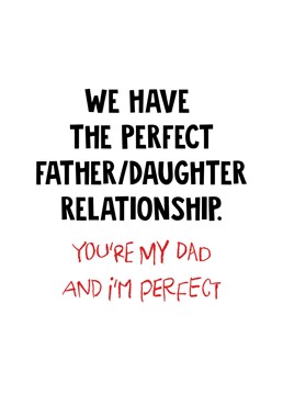 Send your dad this funny card from his perfect daughter