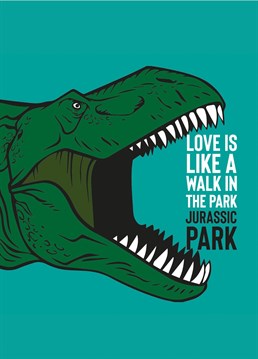 It can be tough out there! Make them laugh with this Jurassic Park inspired card.