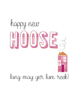 Send this braw New Hoose card with good luck message : 'lang may yer lum reek' ! Design by Pink Pig