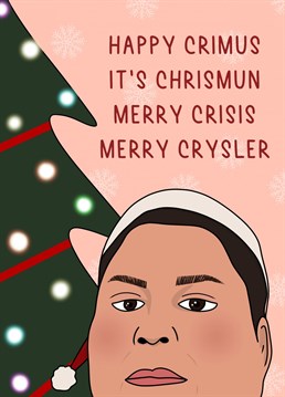 Happy Crimus Card. Send your friend this Funny Christmas card by Pink And Pip
