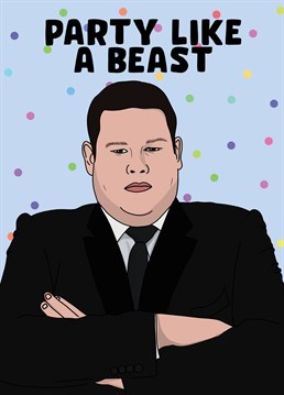 Party Like A Beast Card. Send your friend this Funny Birthday card by Pink And Pip