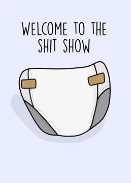 Shit Show Card. Send your friend this Funny New Baby card by Pink And Pip
