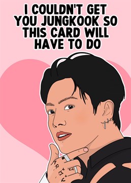 Jungkook Card. Wish your loved one a Happy Birthday!. Send them this Birthday and let them know how special they are!