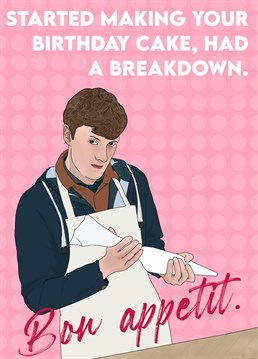 Relive this ICONIC telly moment of James Acaster on Celebrity Bake Off and make someone howl with laughter on their birthday. Designed by Pink and Pip.