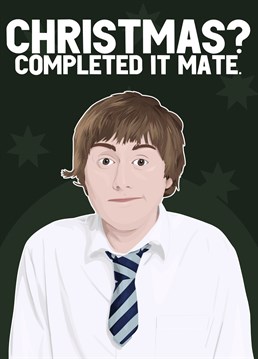 Wish them a happy Christmas with this funny Inbetweeners inspired card.