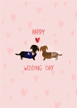 Wish the happy couple the best on their Wedding Day with this super cute Sausage Dog card!