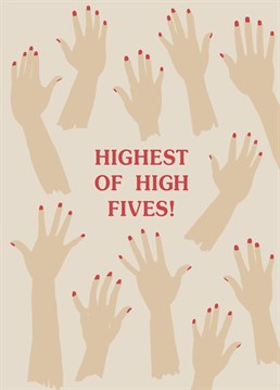 What would you call a high five that only a giraffe could reach? Answers on a postcard please. In the meantime, why not send them this Paper Plane card and congratulate them on their awesomeness.