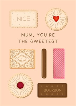 If your mum is a biscuit lover, this one's for her! 'Mum, You're The Sweetest' - Biscuits Mother's Day Card