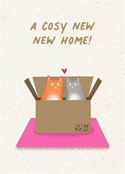 Who doesn't like cats in boxes? Send your friend this illustrated new home card for their new abode!