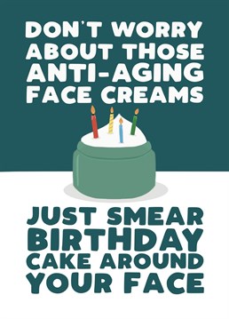 The funniest birthday card for a face cream obsessed friend! Perfect for any age, designed by Pickled Prints