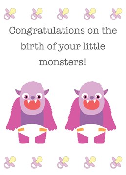 Congratulate someone special on the birth of their twins with this monster card!