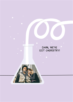 Any scientists in the house? Send this cute photo upload card to your perfect match and put a smile on their face.