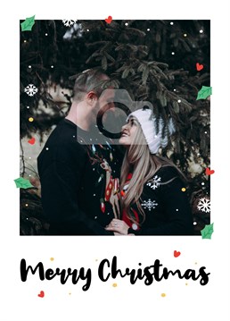 Show that special someone just how much they mean to you by personalising their Christmas card with a fabulous photo of the two of you. Designed by Scribbler.