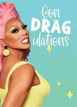 Congratulate them in true RuPaul style with this colourful Condragulations card.