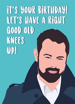 Send this card to your Eastenders or Danny Dyer fan asking them to have a drink for their birthday.