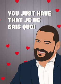 Fred from first dates says in his sexy french accent you have an appealing quality!