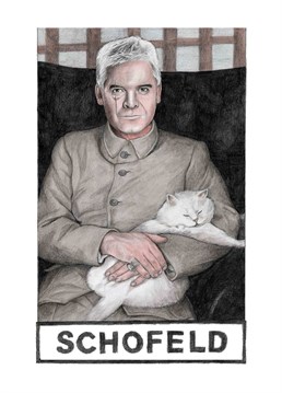 Maybe more people would watch This Morning if Phillip Schofield dressed like this and held a cat? Just Saying! A birthday card designed by Quite Good Cards.