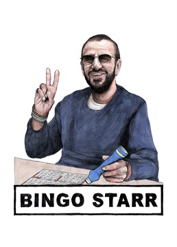 Bang on the drum? That's 71, Ringo! Any bingo or Beatles lover will appreciate this funny crossover by Quite Good Birthday cards.