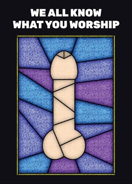 Behold! A stained glass masterpiece that transcends mere art. A willy, bathed in celestial light. Why? Well life's too short not to celebrate the sacred and the silly.