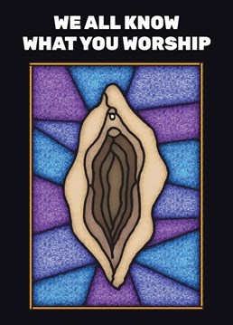 Behold! A stained glass masterpiece that transcends mere art. A vulva, bathed in celestial light. Why? Well life's too short not to celebrate the sacred and the silly.