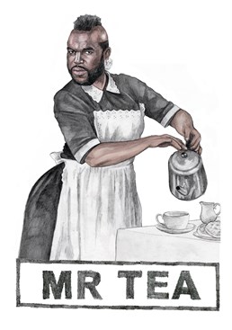 Another amazing celebrity pun Birthday card from the awesome designers at Quite Good Birthday cards! Mr Tea also makes a mean Victoria sponge cake!